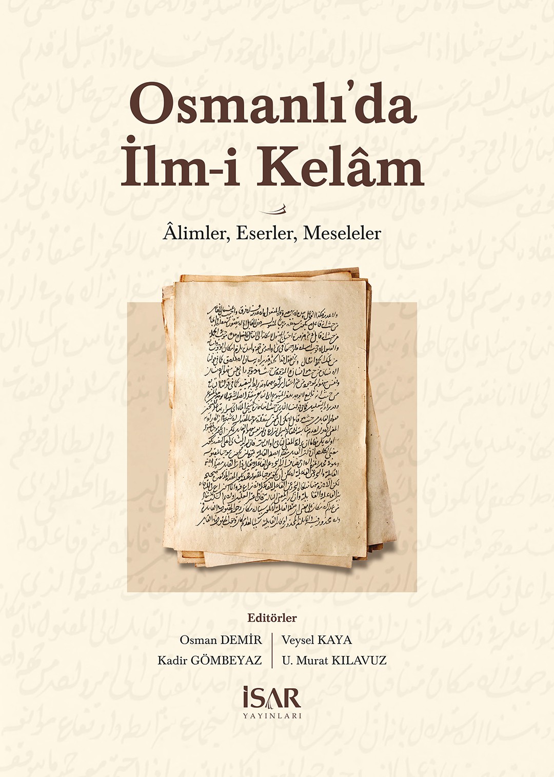 Ottoman Kalam <br> Scholars, Works, Problems 