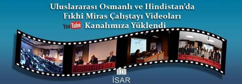 Uluslararası Osmanlı ve Hindistan'da Fıkhî Miras Çalıştayı Videoları Youtube Kanalımıza Yüklendi