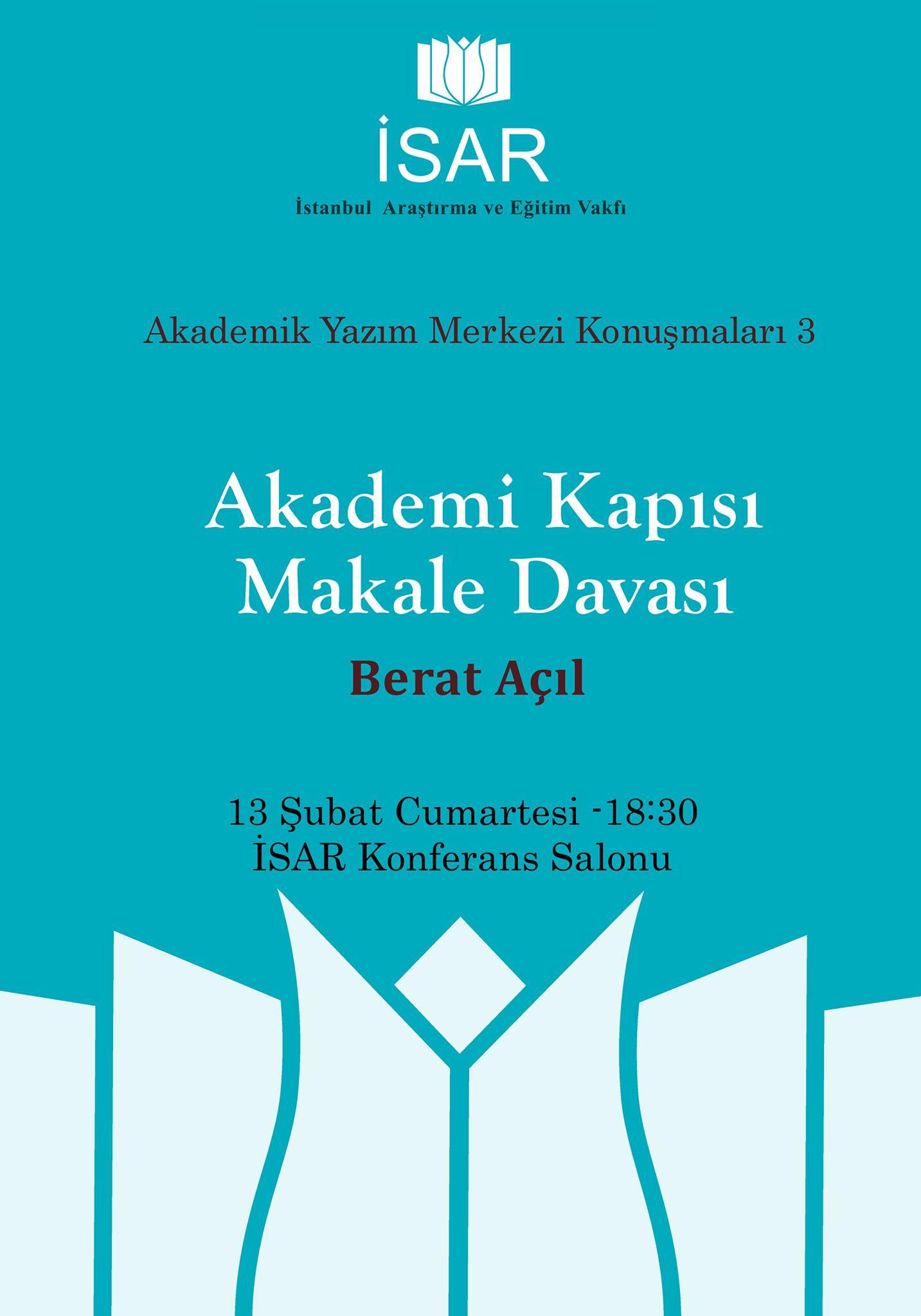 Akademik Yazım Merkezi Konuşmaları - 3 : Akademi Kapısı Makale Davası