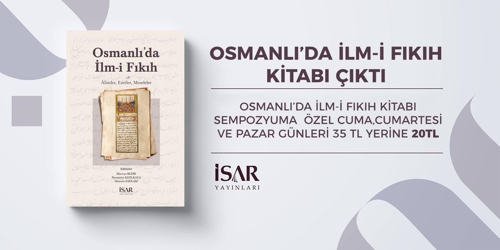 Osmanlı'da İlm-i Fıkıh Kitabı Çıktı