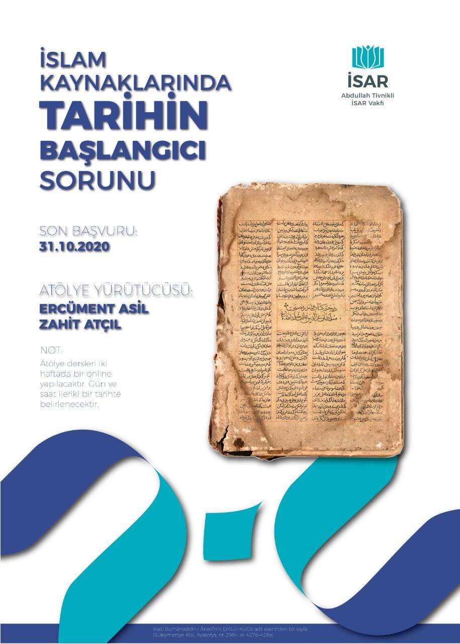 İslam Kaynaklarında Tarihin Başlangıcı Sorunu Atölyemiz Başlıyor
