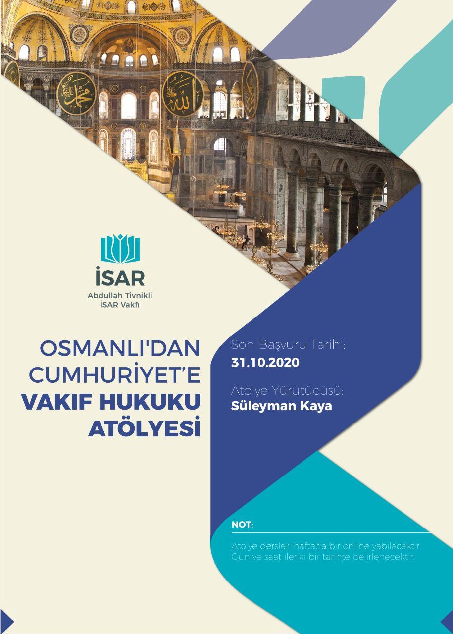 Osmanlı'dan Cumhuriyete Vakıf Hukuku Atölyemiz Başlıyor