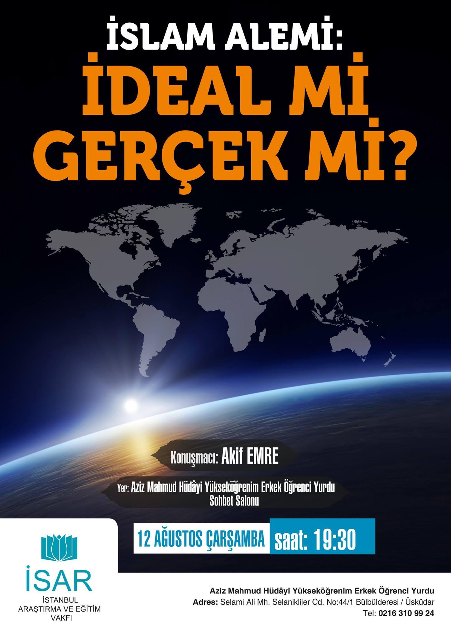 İslam Alemi: Soru Cevabın Dibacesidir İdeal mi Gerçek mi?