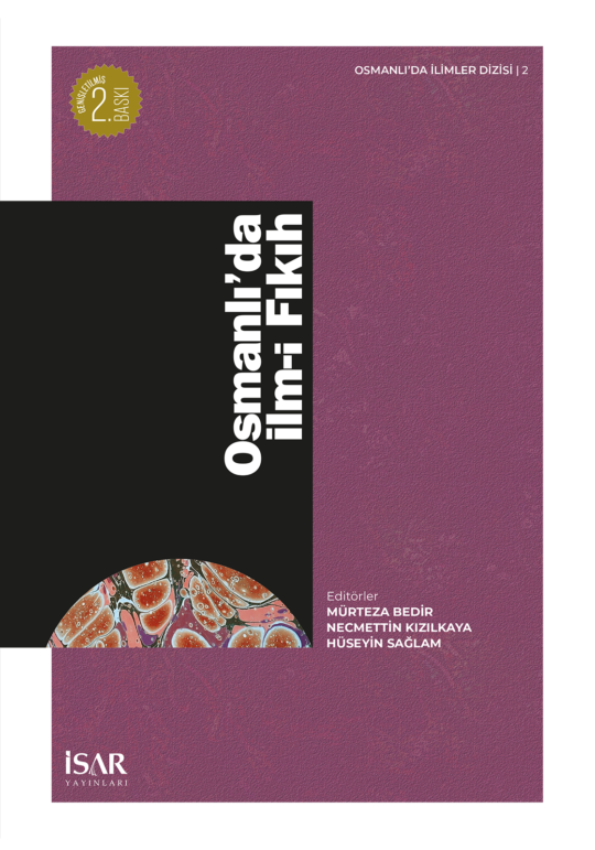 Osmanlı'da İlm-i Fıkıh Kitabının Genişletilmiş 2. Baskısı Çıktı