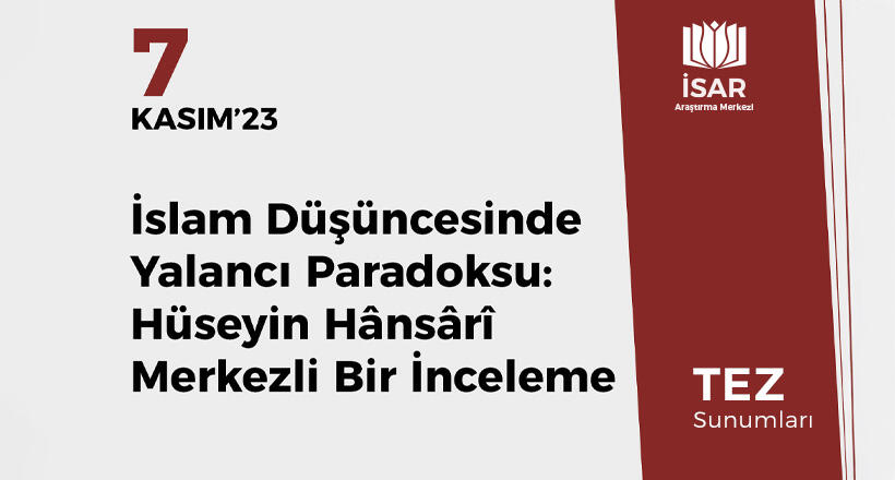 Hüseyin Hânsârî ve Yalancı Paradoksu