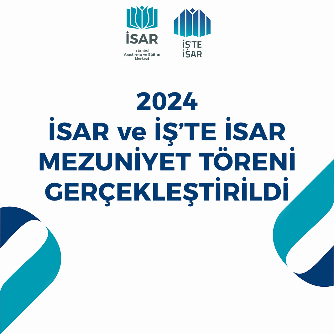 İSAR-İŞ'TE İSAR 2024 Mezuniyet Töreni Gerçekleştirildi