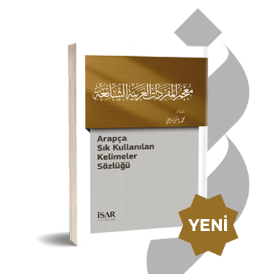 Arapça Sık Kullanılan Kelimeler Sözlüğü İSAR Yayınlarından Çıktı