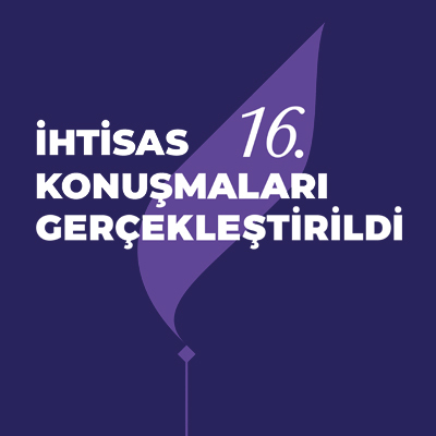 16. İhtisas Konuşmaları