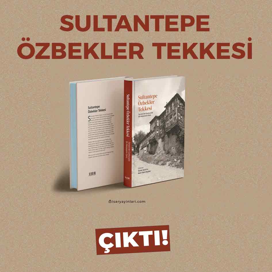 Sultantepe Özbekler Tekkesi Çıktı