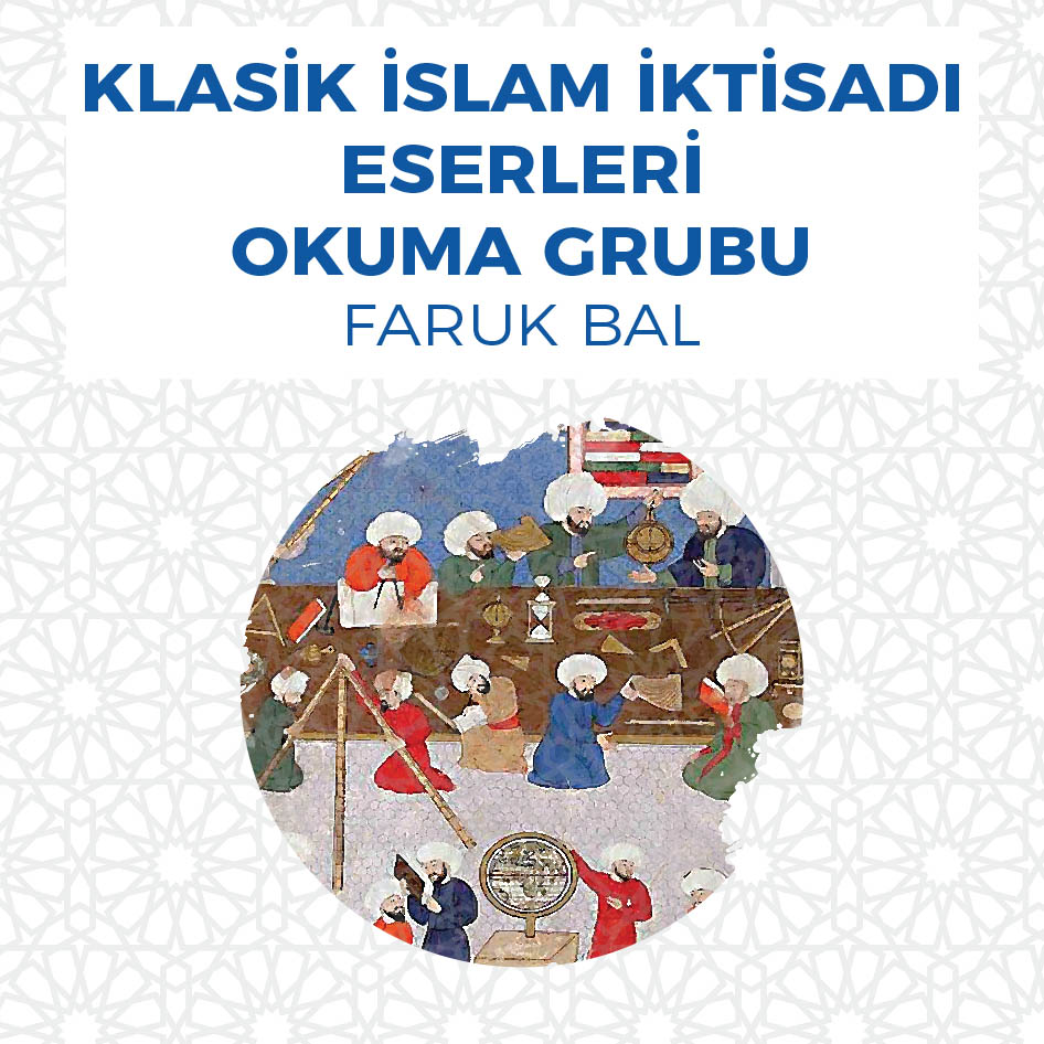 Klasik İslam İktisadı Eserleri Okuma Grubu