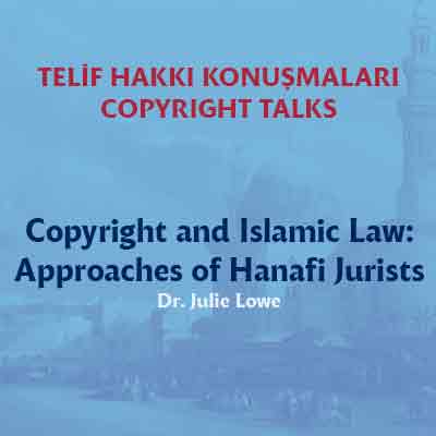 İslam Hukuk Geleneğinde Telif Hakkı Atölyesi